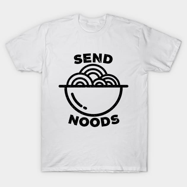 Funny Ramen Noodles Send Noods T-Shirt by RedYolk